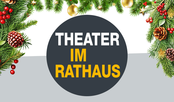 THEATER IM RATHAUS